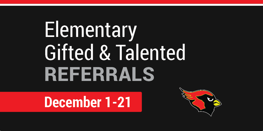 a black graphic with text that reads "Elementary gifted and talented referrals; December 1-21" next to the Melissa Cardinal Logo