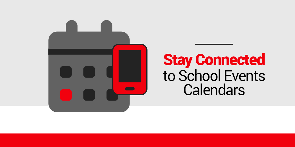 a graphic with a calendar icon and a phone icon that says "Stay Connected to School Events Calendars"