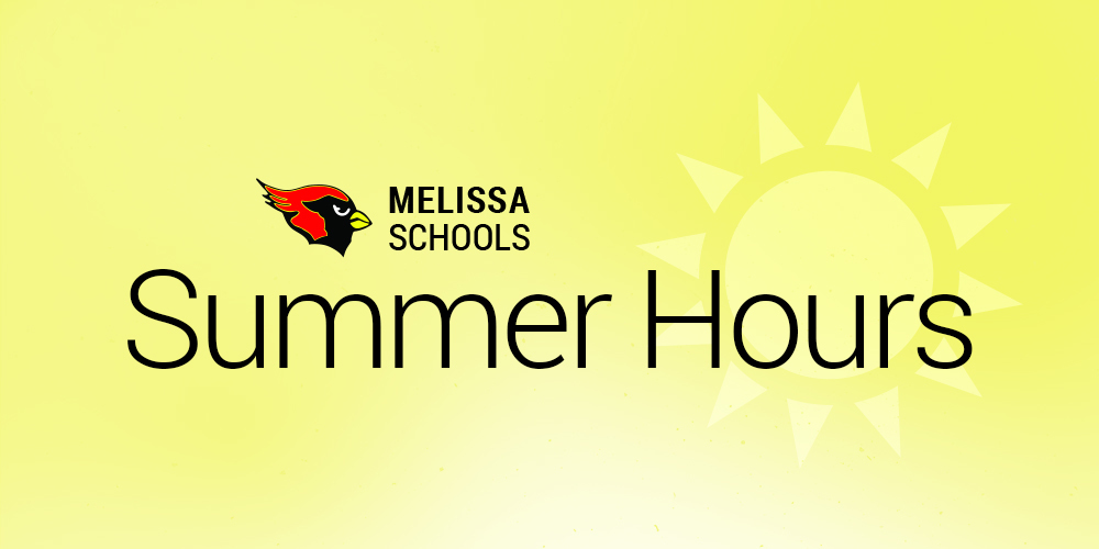 a yellow graphic with the Melissa Schools logo, a sun, and the text 'Summer Hours'