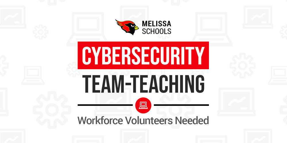 a decorative banner advertising a workforce volunteer opportunity in cybersecurity team-teaming at Melissa High School