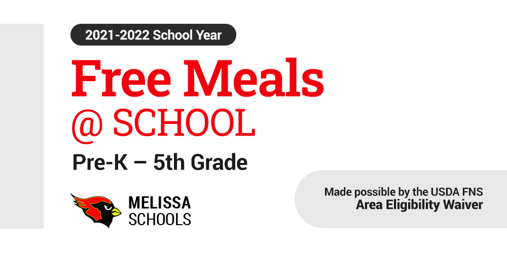 a graphic advertising free meals for Melissa ISD students in Pre-K through 5th Grade for the 2021-2022 school year