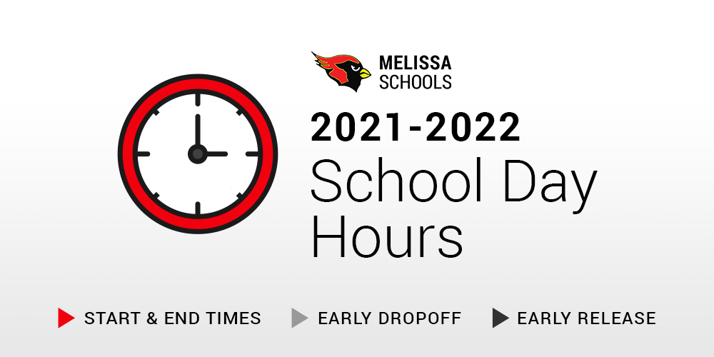 a graphic advertising the 2021-2022 school day hours of Melissa Schools