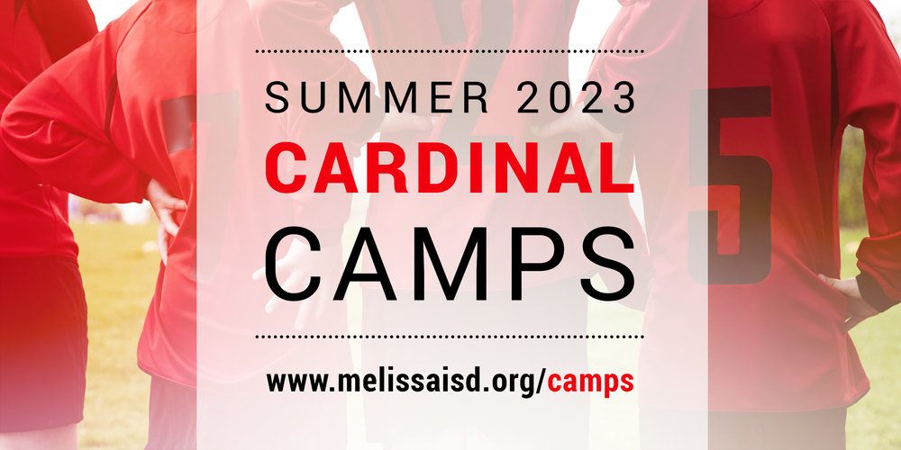 a decorative graphic with a picture of students standing in athletic uniforms, overlaid with the text: "Summer 2023 Cardinal Camps; www.melissaisd.org/camps"