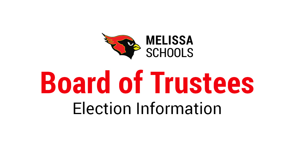 a graphic with the Melissa Schools logo and the following text: Board of Trustees Election Information