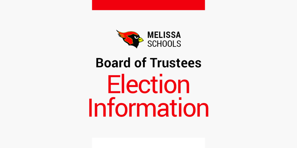 a banner with the Melissa Schools logo and the text: "Board of Trustees Election Information"