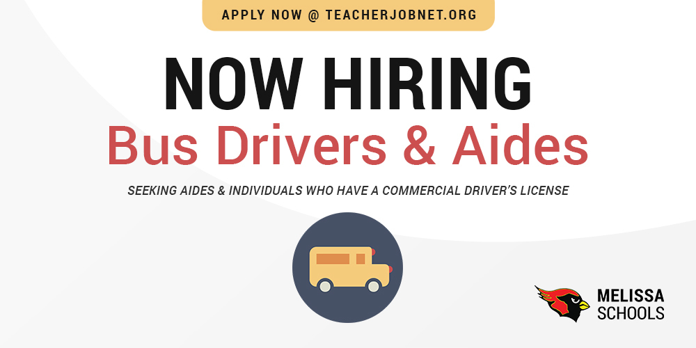 a graphic advertising that Melissa ISD is hiring bus drivers and aides
