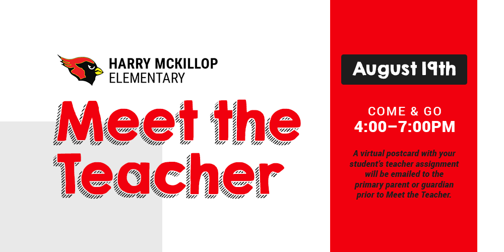 a graphic advertising Harry McKillop Elementary Meet the Teacher on Aug. 19, 2021