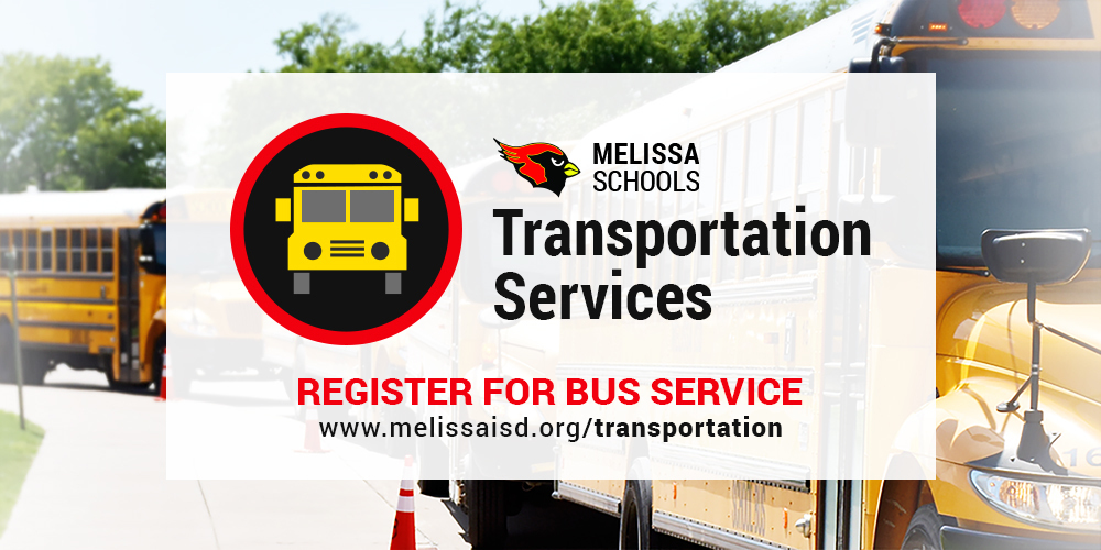 a graphic advertising transportation registration at Melissa Schools