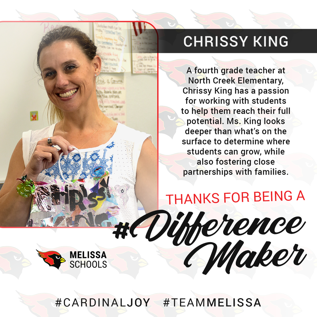 a graphic showcasing fourth grade teacher, Chrissy King, as a Difference Maker at Melissa Schools