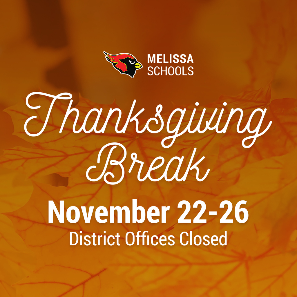 a graphic with the Melissa Schools logo and leaves in the background, with details about Thanksgiving Break