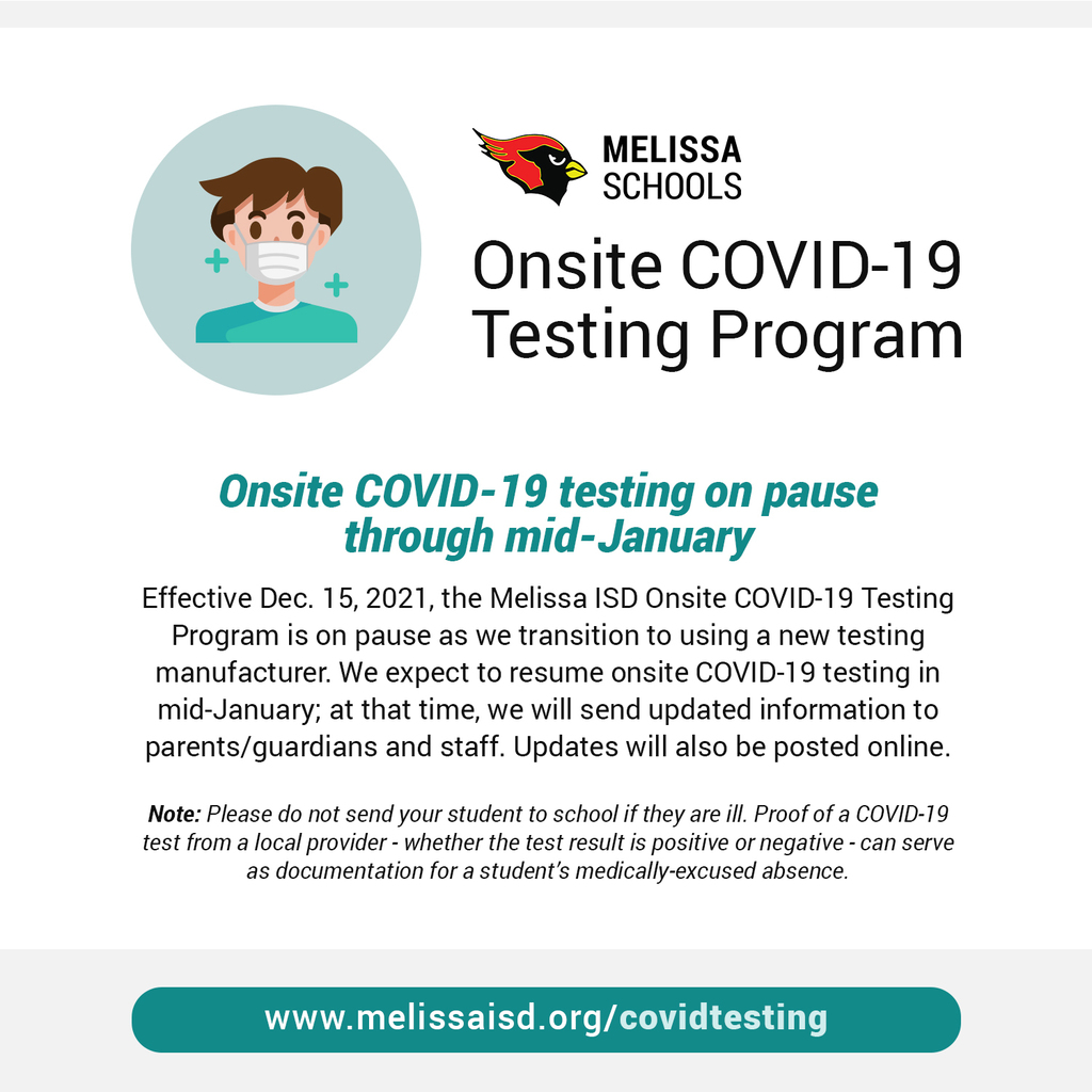 a graphic announcing that Melissa ISD onsite COVID-19 testing is on pause through  mid-January