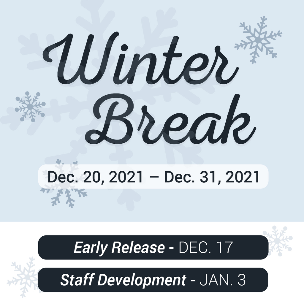 a graphic with a reminder about Winter Break, Early Release, and the upcoming Staff Development Day
