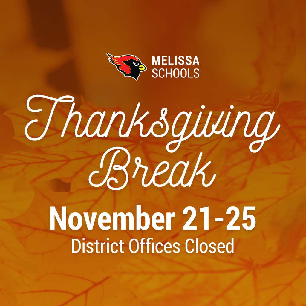 a decorative graphic with a reminder about Melissa ISD being closed for Thanksgiving Break from Nov. 21-25, 2022